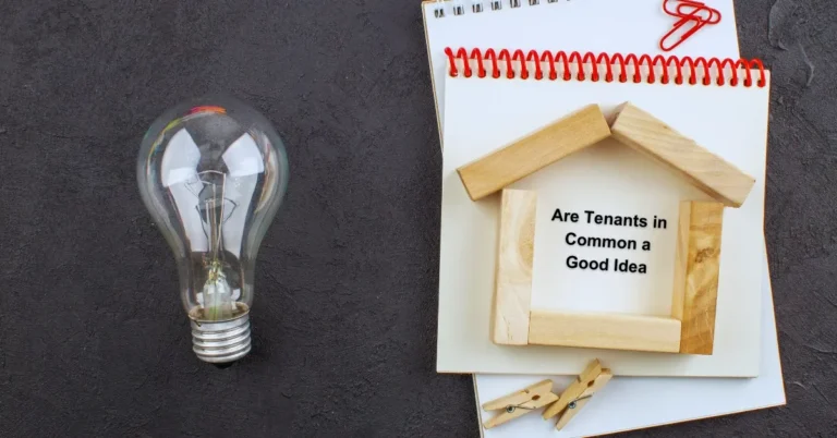 Are Tenants in Common a Good Idea?- Rental Awareness