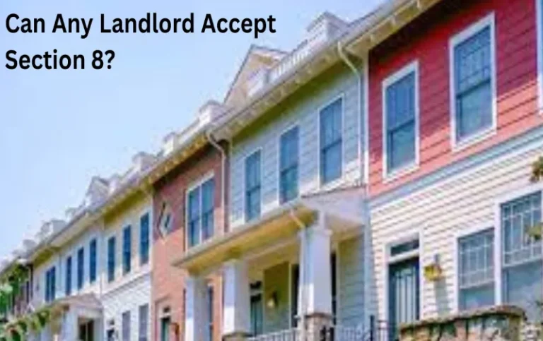 Can Any Landlord Accept Section 8? Unlock New Opportunities Today!