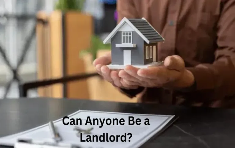Can Anyone Be a Landlord? Unlocking the Potential for Success!