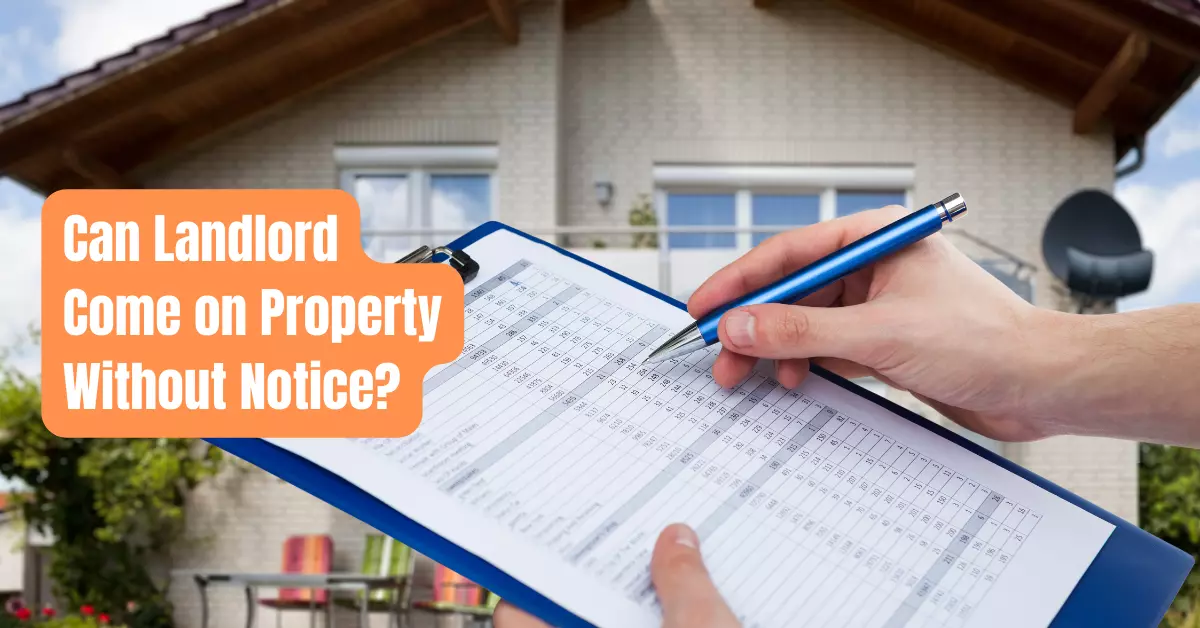 Can Landlord Come on Property Without Notice