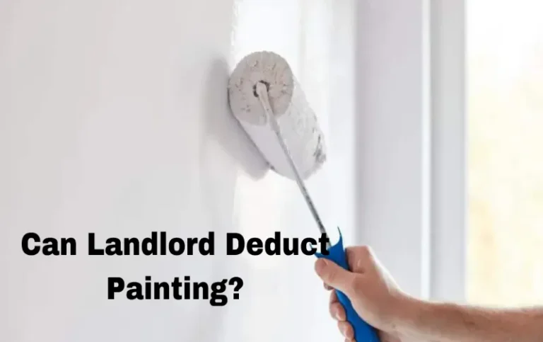 Can Landlord Deduct Painting: Your Guide to California’s Security Deposit