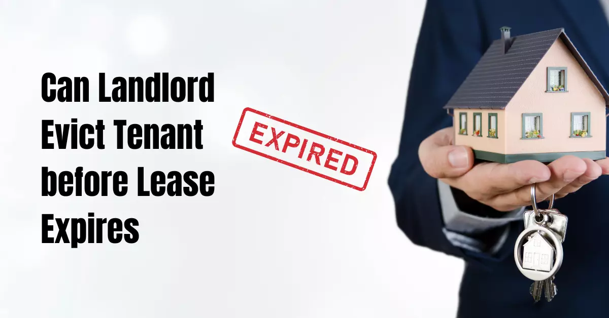 Can Landlord Evict Tenant before Lease Expires