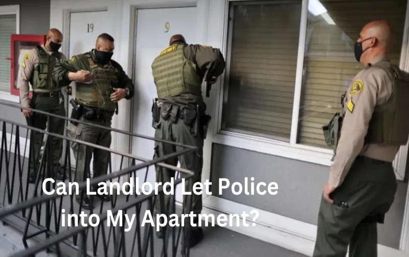 Can Landlord Let Police into My Apartment? Know Your Rights Now!