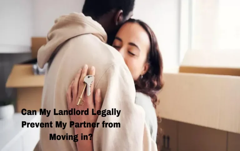 Can My Landlord Legally Prevent My Partner from Moving in?