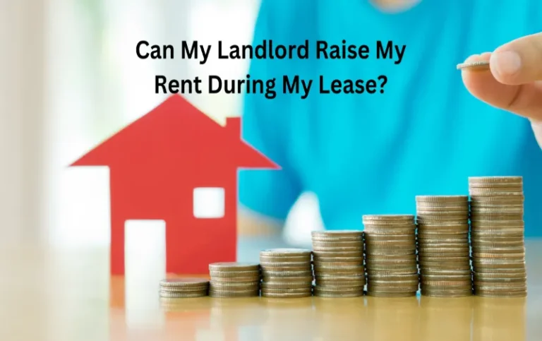 Can My Landlord Raise My Rent During My Lease?