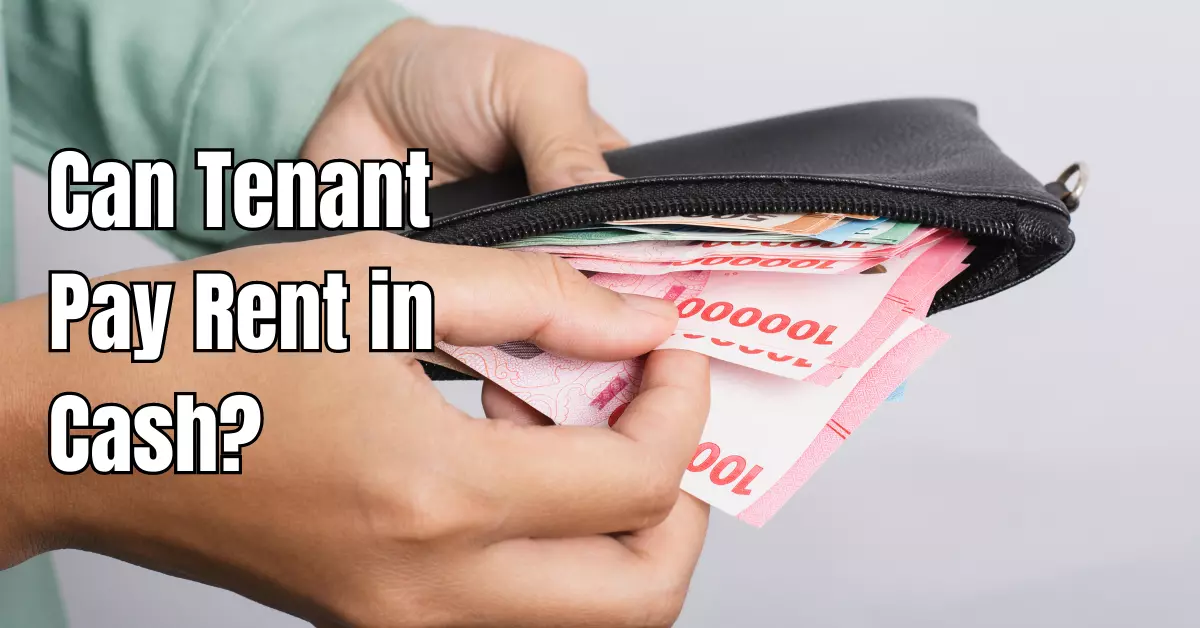 Can Tenant Pay Rent in Cash