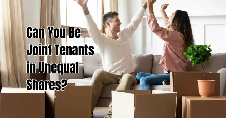 Can You Be Joint Tenants in Unequal Shares?
