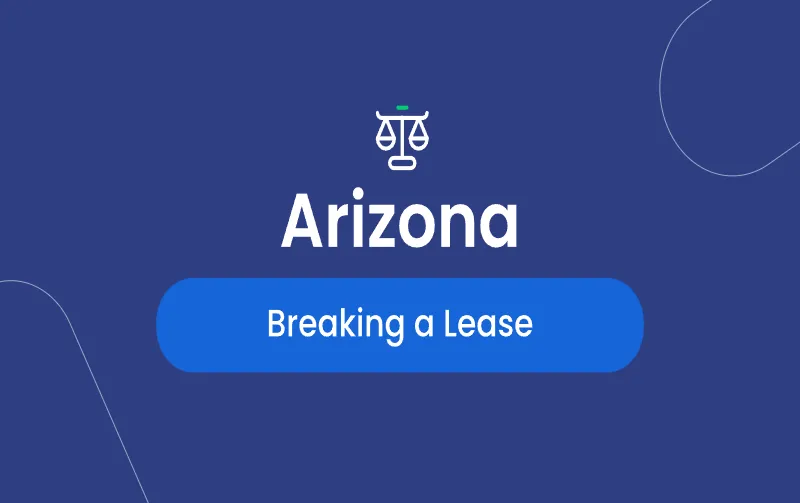 Can a Landlord Break a Lease in Arizona? Top 5 Facts You Should Know