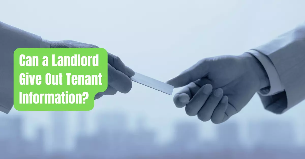 Can a Landlord Give Out Tenant Information