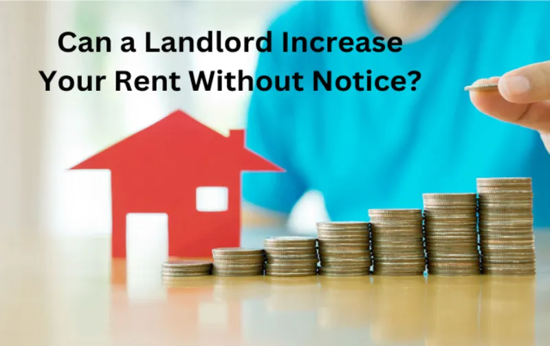 Can a Landlord Increase Your Rent Without Notice? Discover the Consequences!
