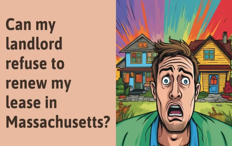 Can a Landlord Legally Refuse to Renew a Lease in Massachusetts?