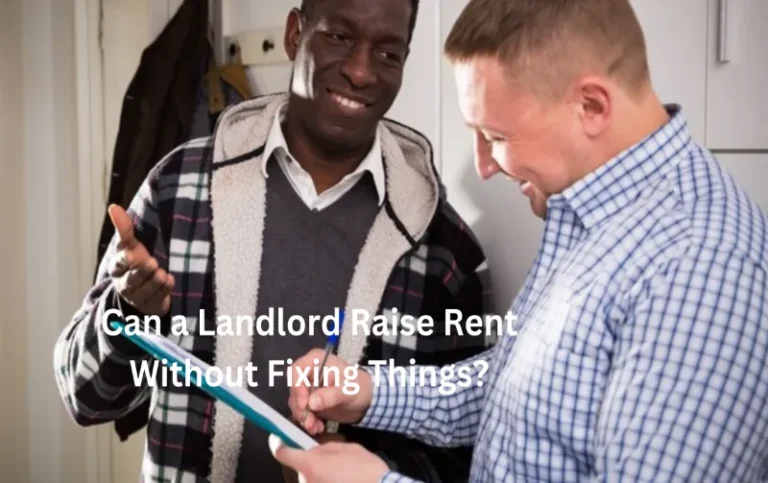 Can a Landlord Raise Rent Without Fixing Things: Unfair Tactics Exposed