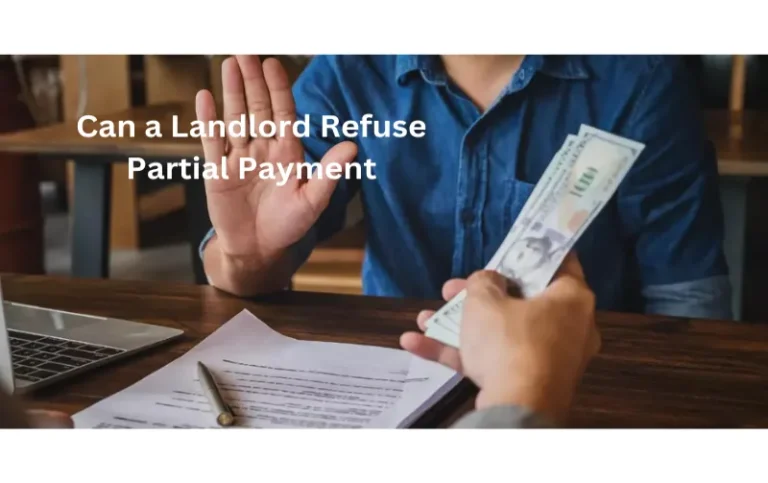 Can a Landlord Refuse Partial Payment: Debunking the Myths