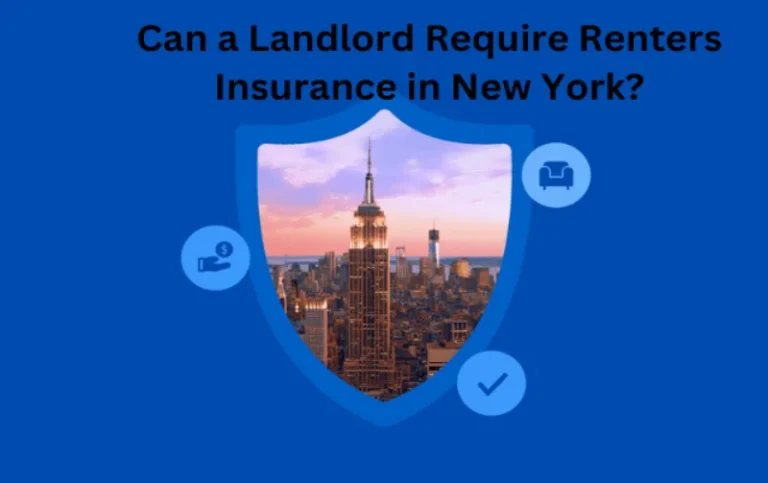 Can a Landlord Require Renters Insurance in New York: Know Your Rights!