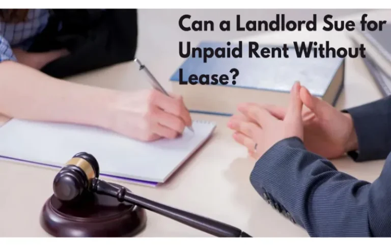 Can a Landlord Sue for Unpaid Rent Without Lease? Expert Advice