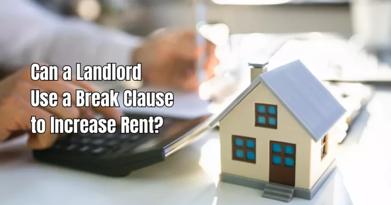 Can a Landlord Use a Break Clause to Increase Rent?