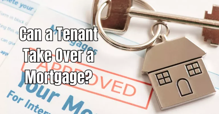 Can a Tenant Take Over a Mortgage? – Rental Awareness