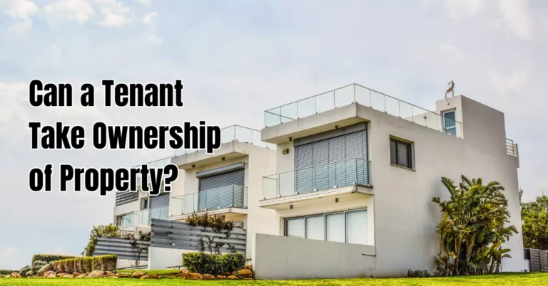 Can a Tenant Take Ownership of Property? – Rental Awareness