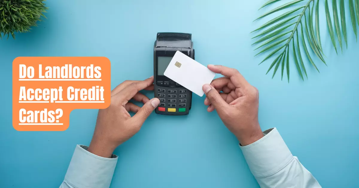 Do Landlords Accept Credit Cards