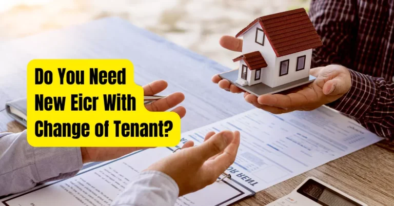 Do You Need New Eicr With Change of Tenant? Rental Awareness