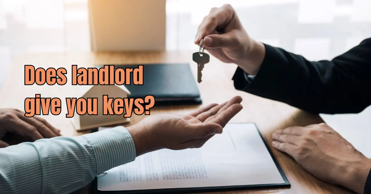 Does Landlord Give You Keys