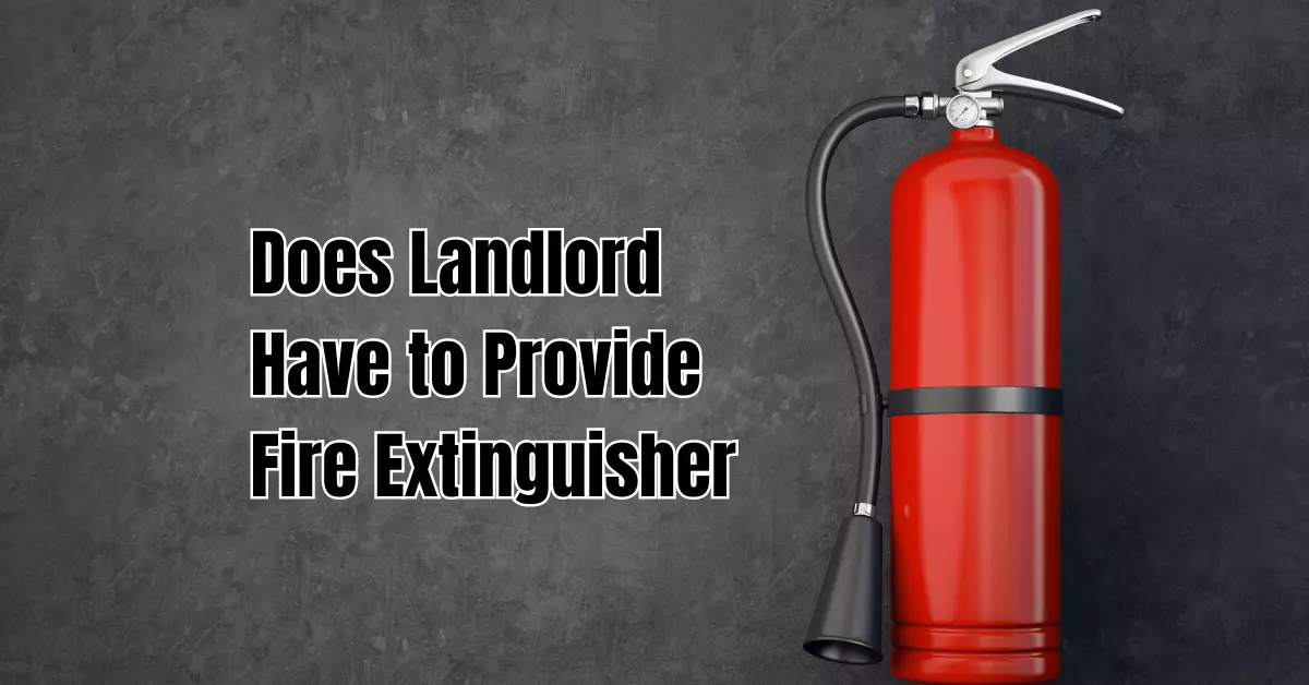 Does Landlord Have to Provide Fire Extinguisher
