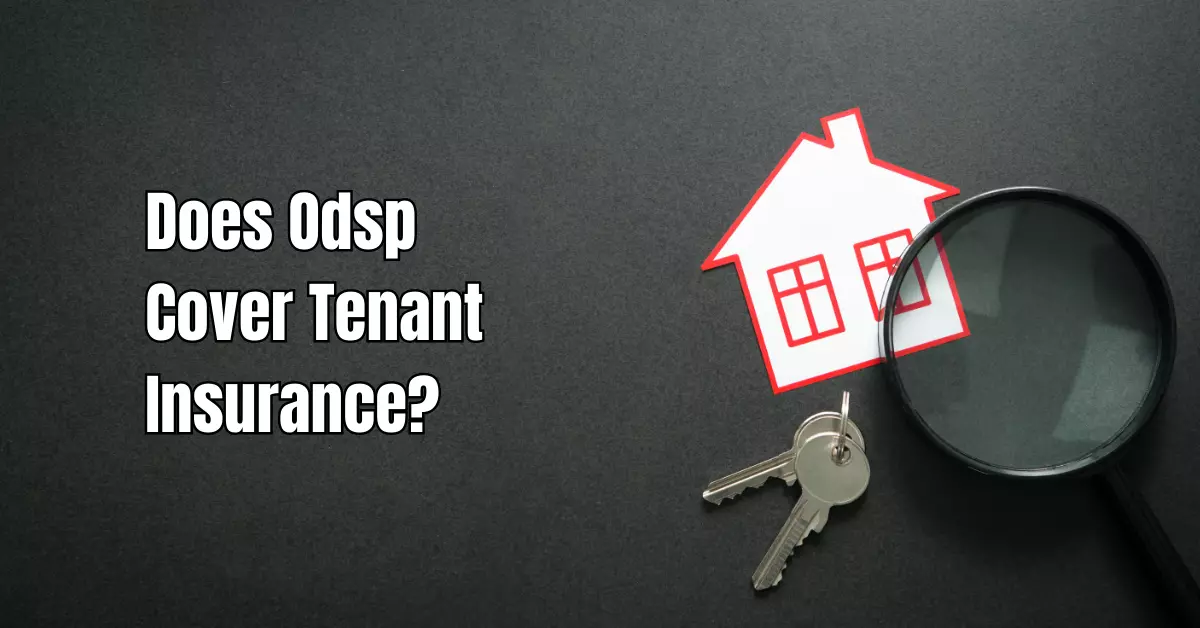 Does Odsp Cover Tenant Insurance