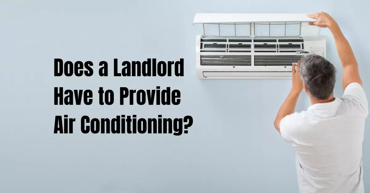 Does a Landlord Have to Provide Air Conditioning