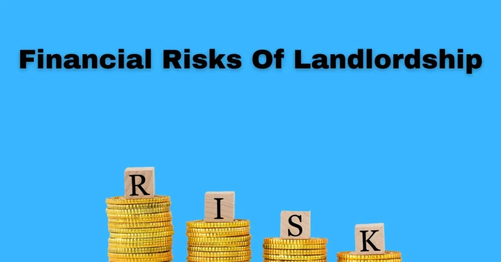 Financial Risks Of Landlordship