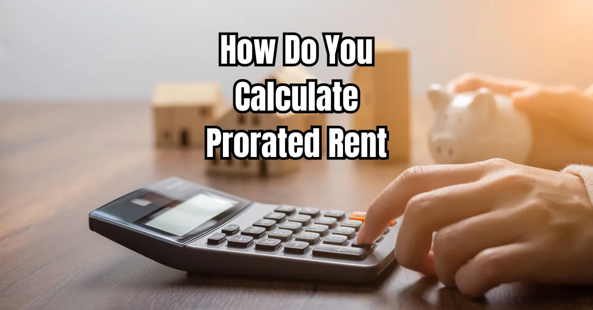 How Do You Calculate Prorated Rent