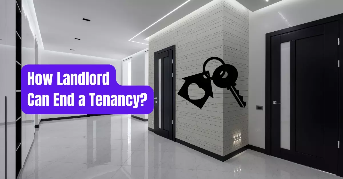 How Landlord Can End a Tenancy