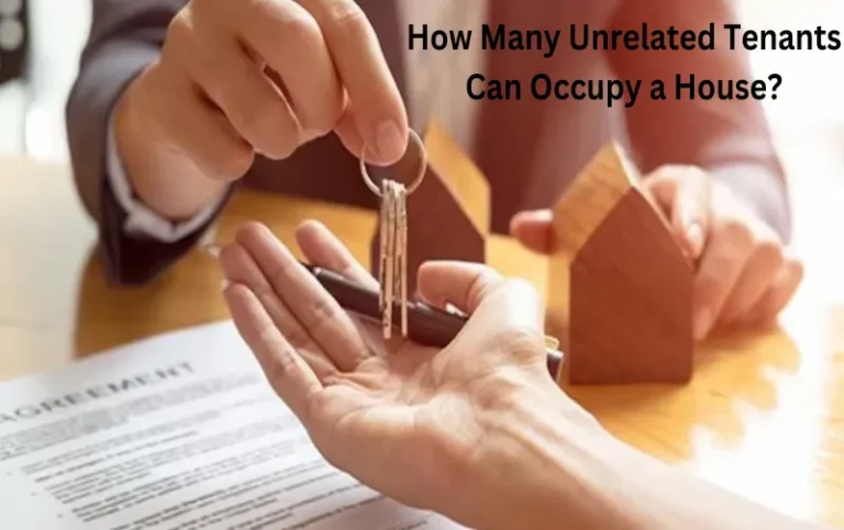 How Many Unrelated Tenants Can Occupy a House: A Comprehensive Guide