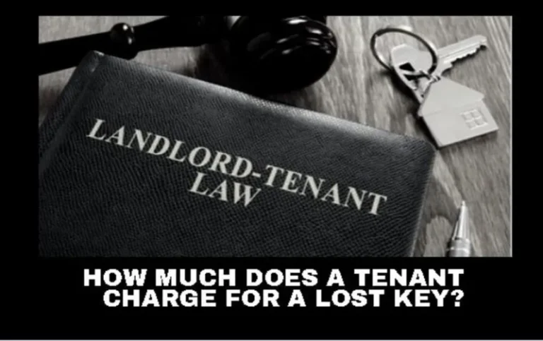 How Much Can a Landlord Charge for Lost Keys: The Ultimate Guide
