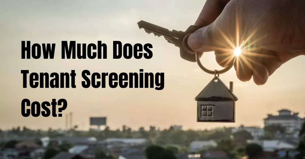 How Much Does Tenant Screening Cost
