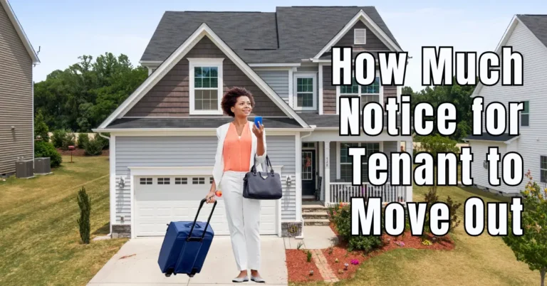 Navigating Process: How Much Notice for Tenant to Move Out?