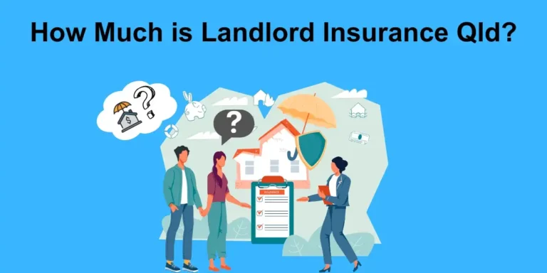How Much is Landlord Insurance Qld? – Rental Awareness