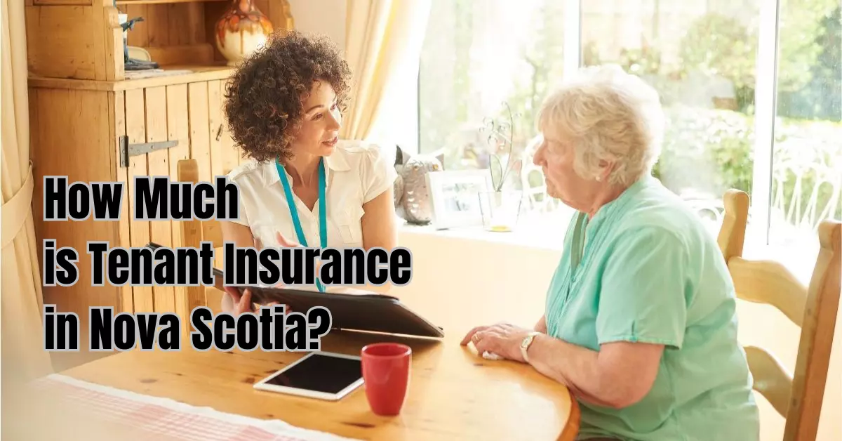 How Much is Tenant Insurance in Nova Scotia