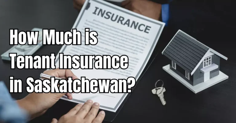 How Much is Tenant Insurance in Saskatchewan