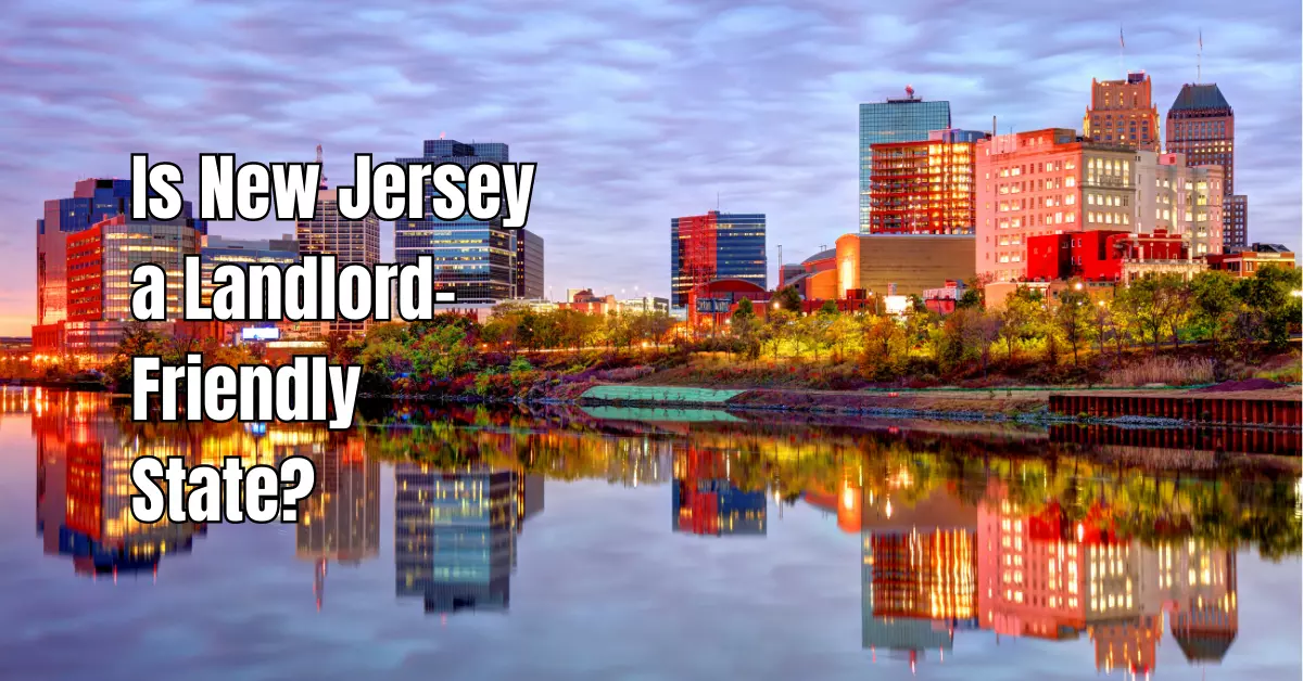 Is New Jersey a Landlord Friendly State