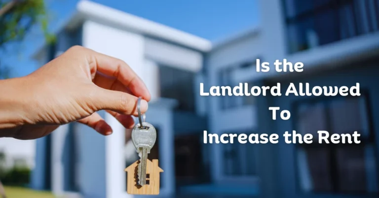 Is the Landlord Allowed to Increase the Rent?