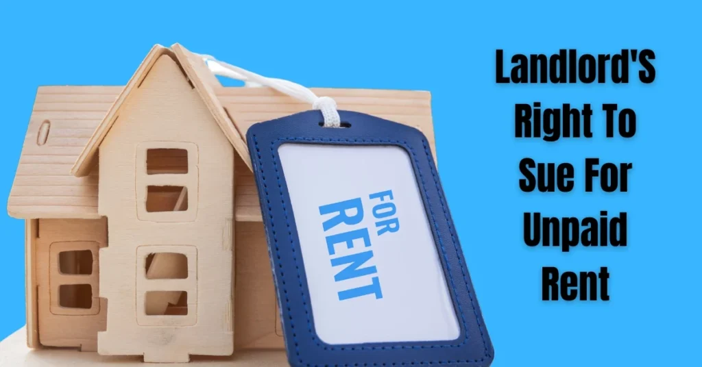 LandlordS Right To Sue For Unpaid Rent