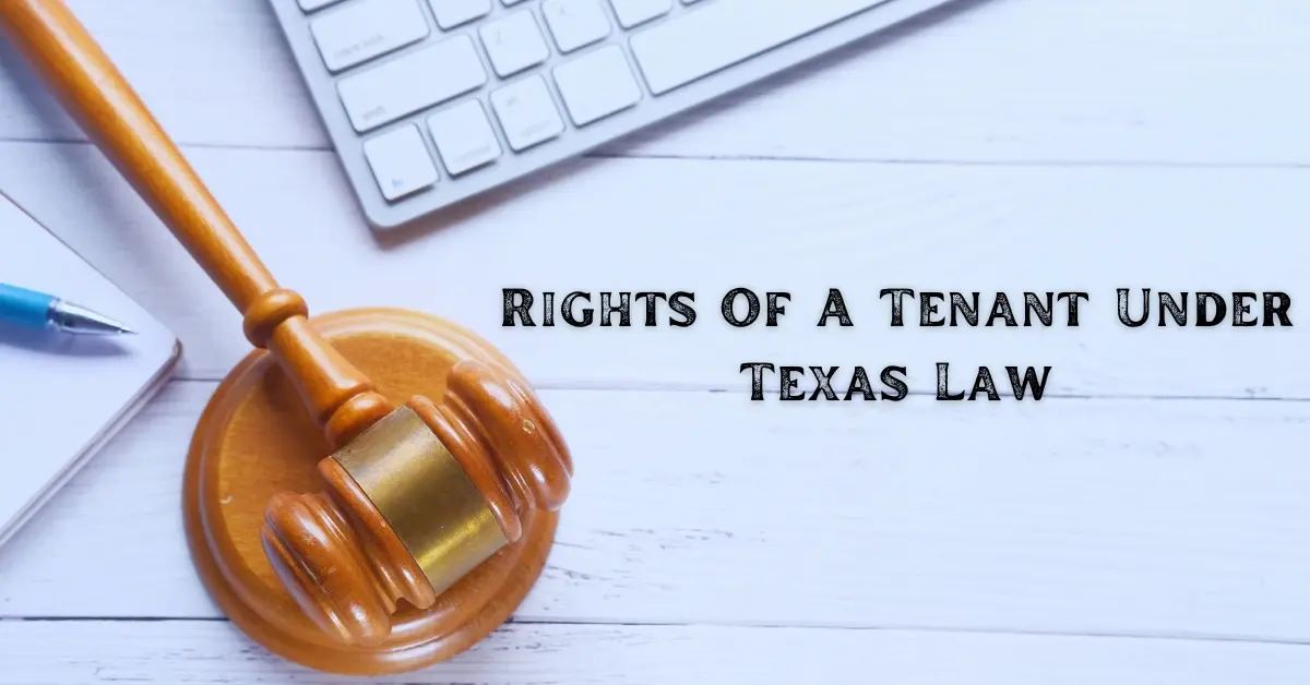Rights Of A Tenant Under Texas Law