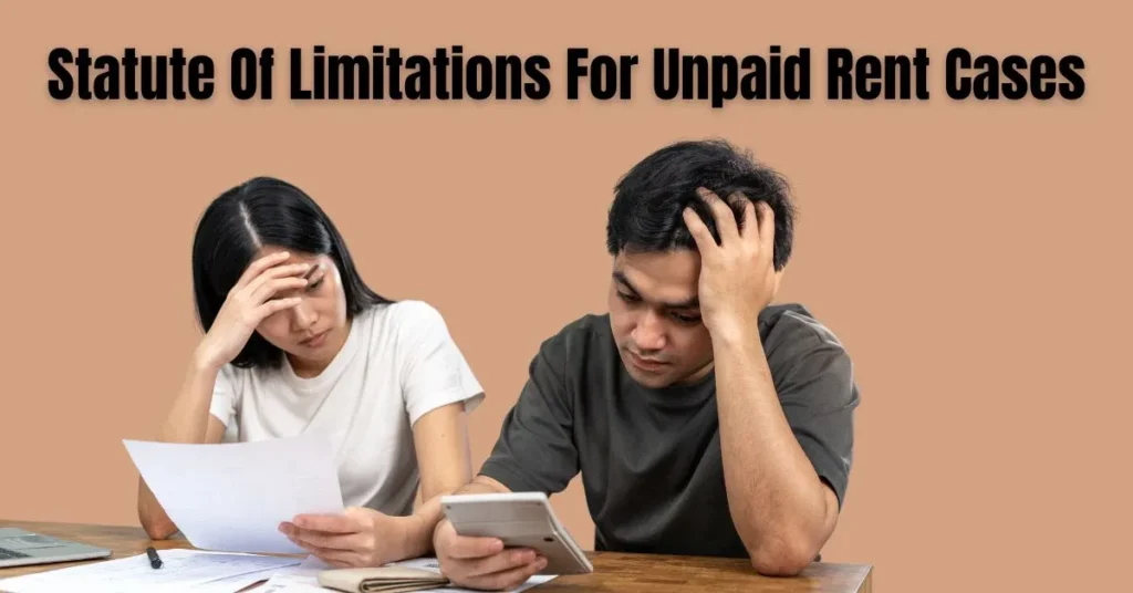 Statute Of Limitations For Unpaid Rent Cases