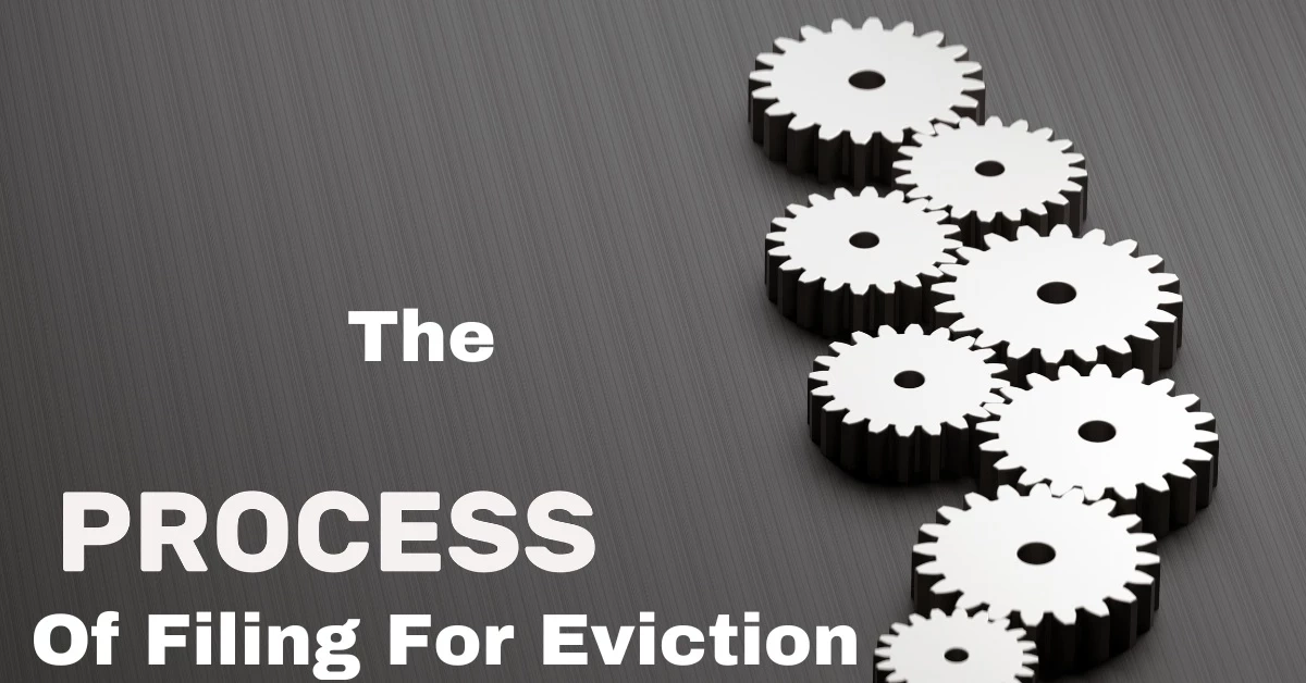 The Process Of Filing For Eviction