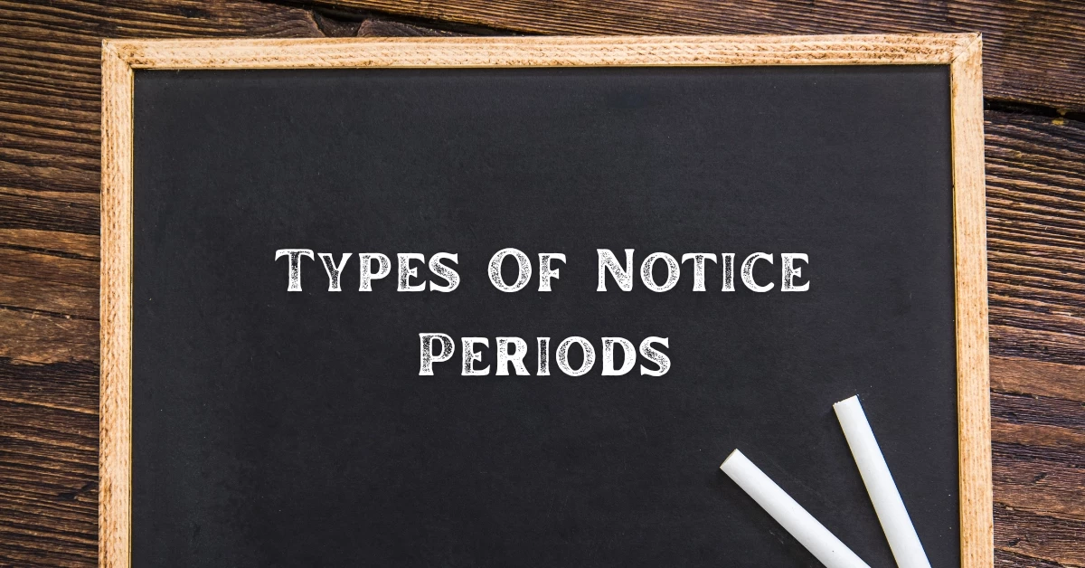 Types Of Notice Periods