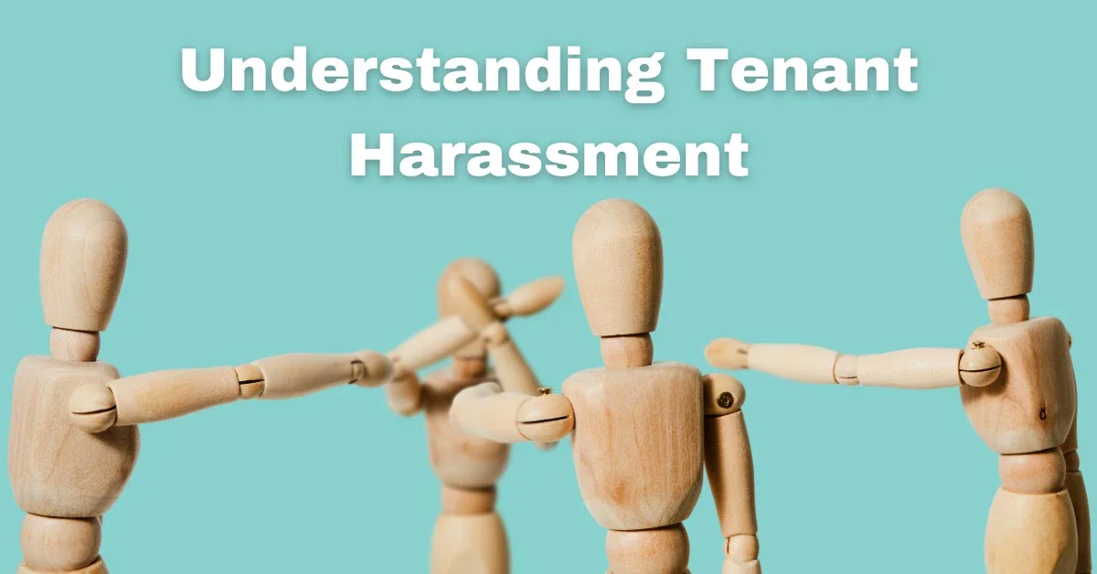 Understanding Tenant Harassment