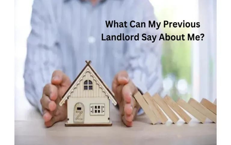What Can My Previous Landlord Say About Me? Uncovering the Truth