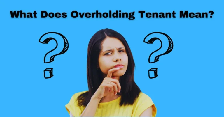 What Does Overholding Tenant Mean? – Rental Awareness
