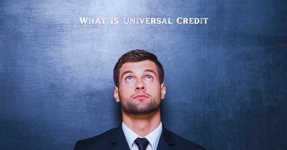 What Is Universal Credit