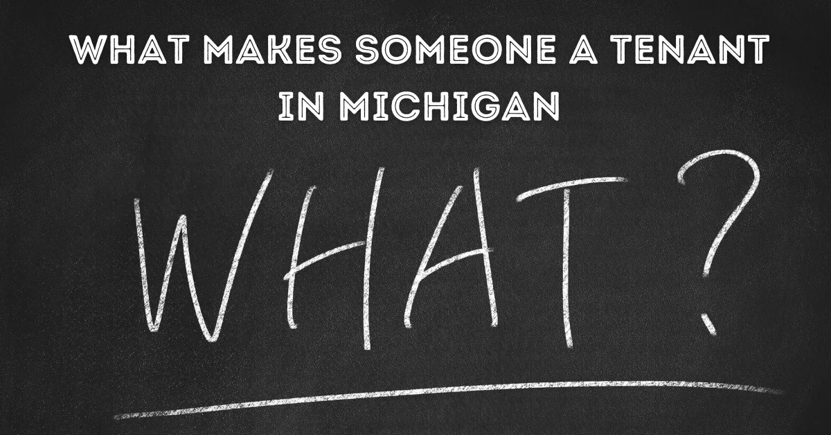 What Makes Someone a Tenant in Michigan